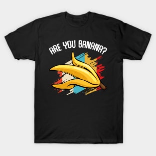 Banana - Are You Banana? Retro Style Fruit Vintage T-Shirt